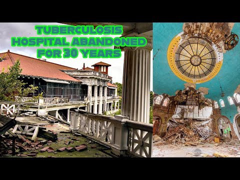 Abandoned for 30 Years: Inside an Abandoned Tuberculosis Hospital – Urban Exploring