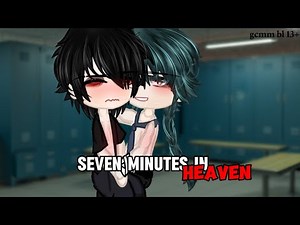 Seven Minutes In Heaven?!! || bl 13+ || Gacha Club Mini Movie || GCMM