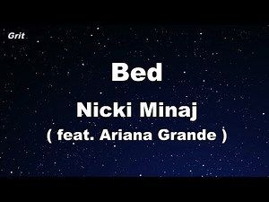 Bed feat. Ariana Grande - Nicki Minaj Karaoke 【With Guide Melody】 Instrumental