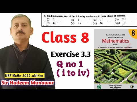Class 8 Exercise 3.3 Q no 1 Ex 3.3 Square root Up to three places of decimal NBF Maths Sir Nadeem