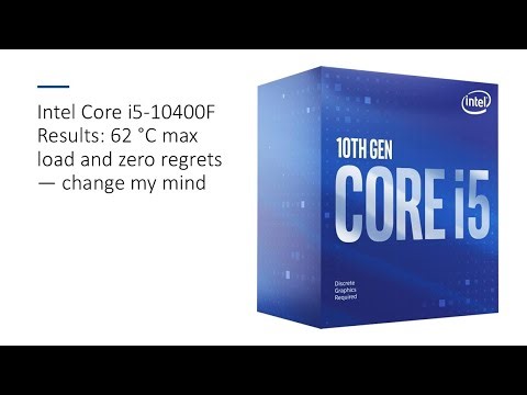 Intel Core i5-10400F Results: 62 °C max load and zero regrets — change my mind