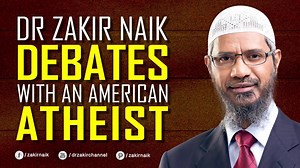Dr Zakir Naik Debates with an American Atheist | Ask A Muslim