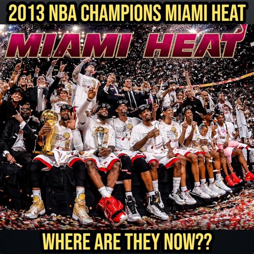 Nasaan na nga ba ang 2013 NBA Champions Miami Heat | Ang isa sa mga pinaka iconic sa History #NBA #miami #Heat #champion #fyp