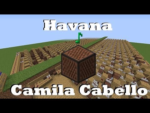 Havana - Camila Cabello - Minecraft Note Blocks
