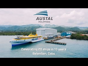 Austal Philippines - Celebrating 20 ships in 10 years in 2022