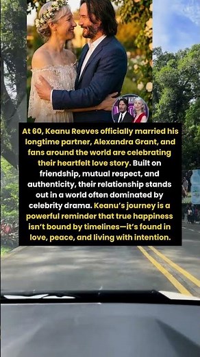 Keanu Reeves Marries Alexandra Grant at 60 — A Love Story Rooted in Respect