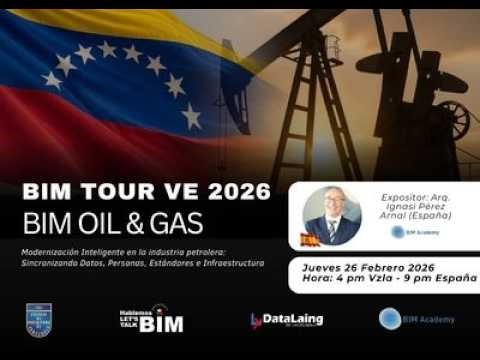 BIMTourVe OIL&GAS. Ignasi Pérez Arnal. Tema: Modernización Inteligente en la Industria Petrolera