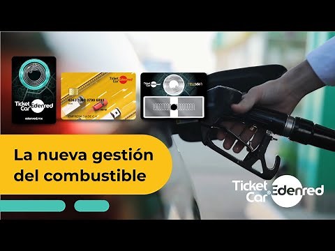 La nueva forma de gestionar los gastos de combustible: Ticket Car Edenred