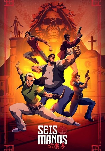 Seis Manos Season 1 - watch full episodes streaming online