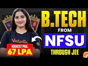 NFSU Through JEE Mains ? Know Complete Details About B.Tech Admission | JEE 2026 | Diksha Mam