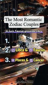 The Most Romantic Zodiac Couples: Is Your Sign on the List? ❤️ #ZodiacCouples #LoveAstrology