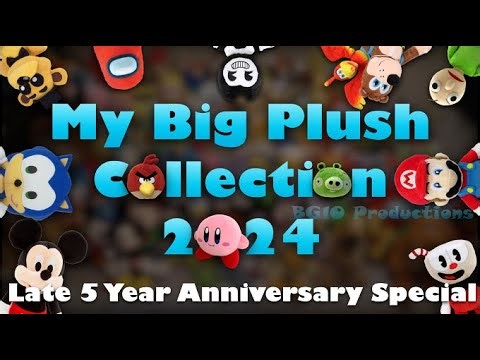 My Big Plush Collection 2024 | Late 5 Year Anniversary Special (Read Description)