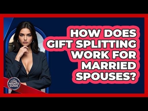 How Does Gift Splitting Work For Married Spouses?