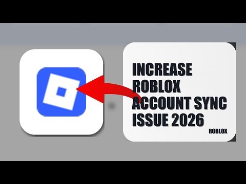 How To Increase Roblox Account Sync Issue 2026 (EASY GUIDE)