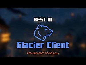 Glacier Client V5 For MCPE 1.21+ | Best Mod Menu with all Features!
