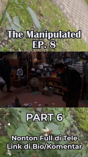 27K views · 495 reactions | Full Eps => https://dramachinastreaming.blogspot.com/2025/11/the-manipulated.html The Manipulated Ep 8 SubIndo Full Part 6 | Bintang 15 | Facebook