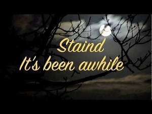 Staind - It's been awhile (music & lyrics)