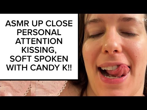 ASMR PERSONAL ATTENTION / SOFT TALKING / UP CLOSE! RELAX WITH CANDY K NEW SERIES!!