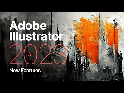 Adobe Illustrator 2023: What's New?