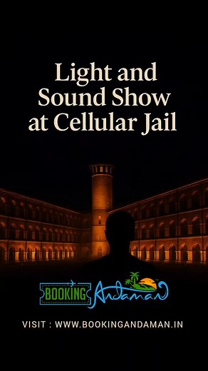 Light & Sound at Cellular Jail Booking Andaman | Booking Andaman