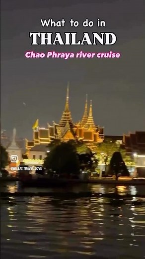 Thailand highlights | Bangkok things to do | Chao Phraya river cruise | Bangkok trip