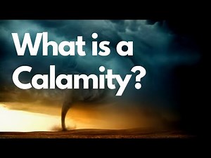 What is a Calamity?