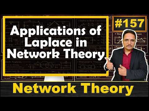 Applications of Laplace Transform in Network Theory