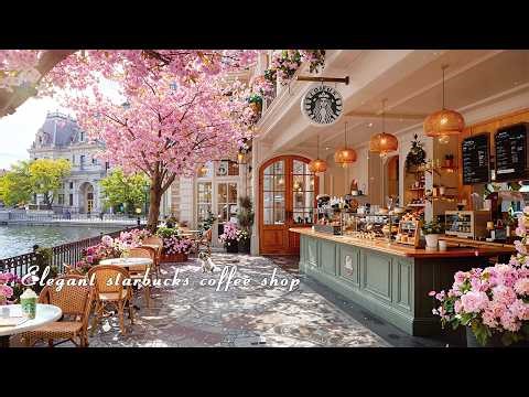 スターバックスジャズ＆ボサノバBGM 🌸 春の桜カフェで過ごす穏やかな3月の朝 ~ 広告なし・リラックス・作業用音楽「𝗕𝗚𝗠の、最高のやつ」𝘀𝘁𝗮𝗿𝗯𝘂𝗰𝗸𝘀 𝗰𝗼𝗳𝗳𝗲𝗲 𝘀𝗵𝗼𝗽 𝗷𝗮𝘇𝘇