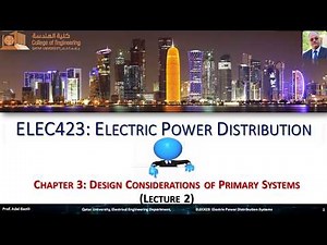 Electrical Power Distribution: Chapter#3: Design Considerations of Primary Systems (Lecture 2)