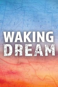 Waking Dream (2018) - Movie