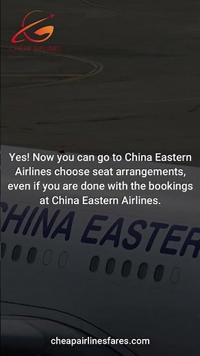 China Eastern Airlines Choose a Seat