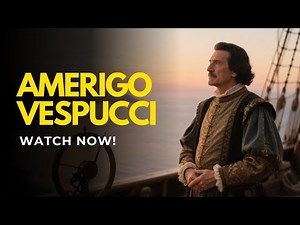 Amerigo Vespucci: The Explorer Who Gave His Name to America | Complete Life Story