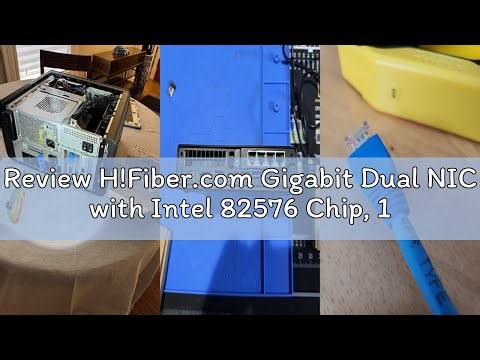 Review H!Fiber.com Gigabit Dual NIC with Intel 82576 Chip, 1Gb Network Card Compare to Intel E1G42ET