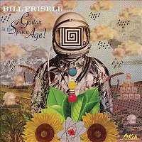 Bill Frisell: Guitar in the Space Age! album review @ All About Jazz
