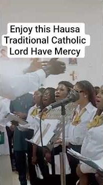 HAUSA CATHOLIC “LORD HAVE MERCY” 🙏 Powerful Chant That Will Move You|#shorts #catholic