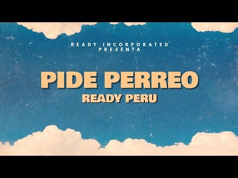 Ready Peru - Pide Perreo (Video Oficial)