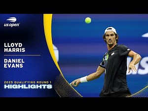 Lloyd Harris vs. Daniel Evans Highlights | 2025 US Open Qualifying Round 1