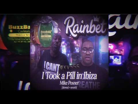 I Took a Pill in Ibiza (Seeb Remix) - Mike Posner (Slowed + Reverb) Vril Edition