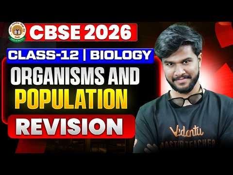 Class 12 Biology | Organisms and Population | CBSE 2026 Revision | by Subash Sir