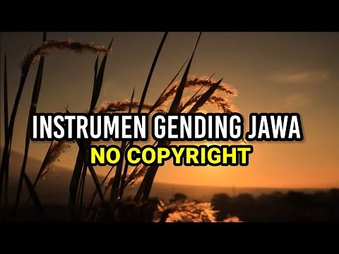 Instrumen Gending Jawa ~ No Copyright