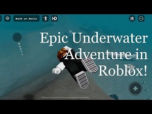 Exploring the Ocean Deep: Underwater Adventure in Roblox!