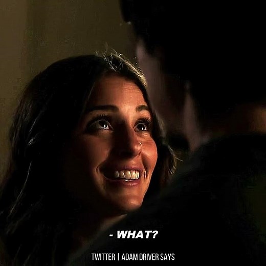 Adam Driver as Adam Sackler "Get on ... all fours."