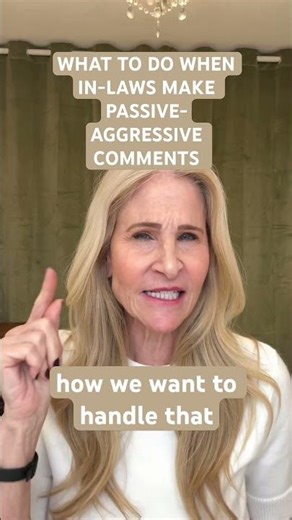 What to do when in-laws make passive-aggressive comments. #therapy #relationship