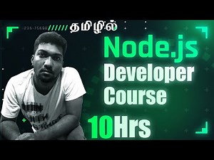 Node JS Developer Course in Tamil | Full Video | 10 Hrs