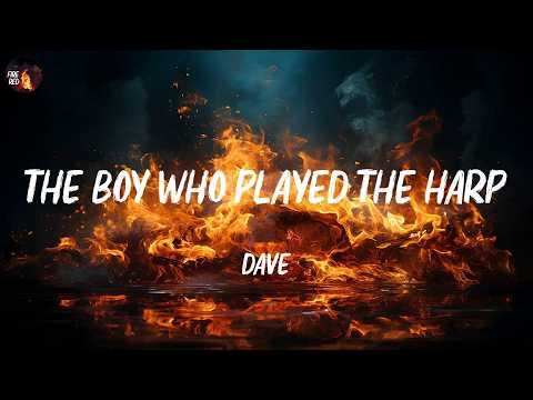 Dave - The Boy Who Played the Harp (Lyrics)