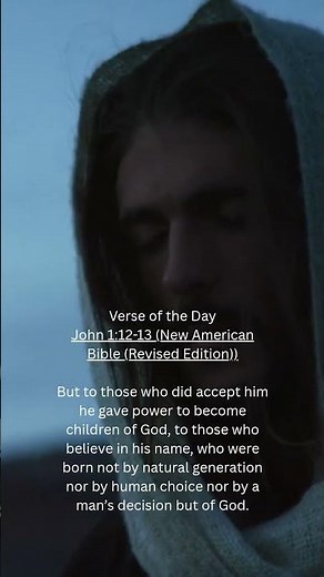 John 1:12-13 (New American Bible (Revised Edition)) #bibleverse #faith #jesus