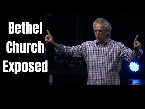 Bethel Church and Bill Johnson Exposed