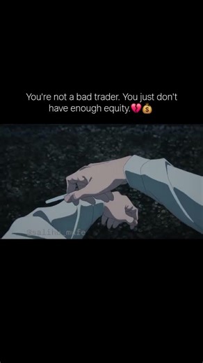 You're not a bad trader. You're just undercapitalized. #shorts #animeedit #forex #trading