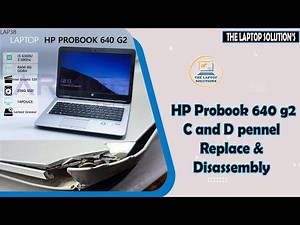Hp ProBook 640 g2 [ C & D panel ] Replace and Full Disassembly | THE LAPTOP SOLUTION ||