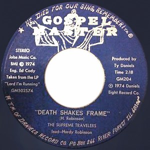 The Supreme Travelers, Hardy Robinson, A.J. Blake - Death Shakes Frame